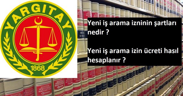 Yargıtay Kararları ile Yeni İş Arama İzni ve Ücreti